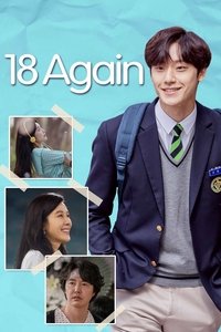 Download 18 Again (Season 1) Dual Audio (Hindi-Korean) Esub WEB-DL 480p [210MB] || 720p [600MB] || 1080p [1.3GB]