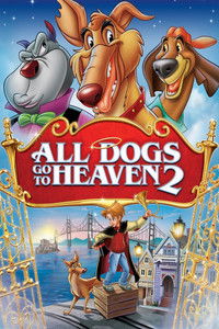 Download All Dogs Go to Heaven II (1996) {English Audio} Esubs Bluray 480p [300MB] || 720p [700MB] || 1080p [1.6GB]