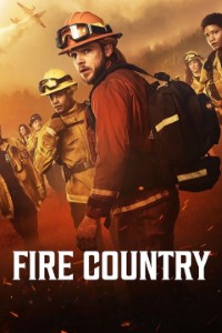 Download Fire Country (Season 1-5) [E02 Added] {English Audio With Esubs} WeB-HD 720p [220MB] || 1080p [830MB]