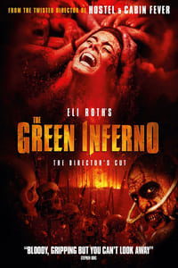 Download The Green Inferno (2013) Dual Audio {Hindi-English} Esubs Director’s Cut BluRay 480p [371MB] || 720p [1.0GB] || 1080p [2.1GB]