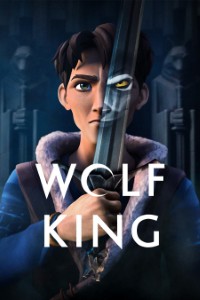 Download Wolf King (Season 1-2) Dual Audio {Hindi-English} WeB-DL 480p [80MB] || 720p [140MB] || 1080p [950MB]
