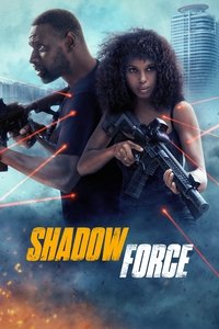 Download Shadow Force (2025) Dual Audio {Hindi-English} BluRay 480p [430MB] || 720p [1GB] || 1080p [2.3GB]