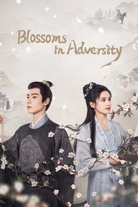 Download Blossoms in Adversity (Season 1) (Chinese Audio) Msubs Web-Dl 720p [280MB] || 1080p [500MB]
