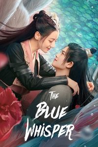 Download The Blue Whisper (Season 1-2) CDrama (Hindi Audio) Esub Web-Dl 480p [130MB] || 720p [370MB] || 1080p [1GB]