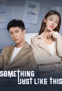 Download Something Just Like This (Season 1) (Chinese Audio) Msubs Web-Dl 720p [350MB] || 1080p [650MB]