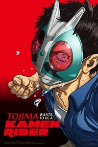 Download Tojima Wants to Be a Kamen Rider (Season 1) [S01E24 Added] Multi Audio {Hindi-English-Japanese} WeB-DL 480p [85MB] || 720p [150MB] || 1080p [530MB]