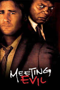 Download Meeting Evil (2012) Dual Audio {Hindi-English} Esubs BluRay 480p [318MB] || 720p [882MB] || 1080p [1.8GB]