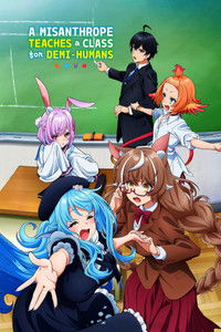 Download A Misanthrope Teaches a Class for Demi-Humans (Season 1) [S01E13 Added] Multi Audio {Hindi-English-Japanese} WeB-DL 480p [85MB] || 720p [150MB] || 1080p [520MB]