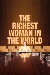 Download The Richest Woman in the World (2025) (French Audio) Esubs WEB-DL 480p [360MB] || 720p [990MB] || 1080p [2.3GB]