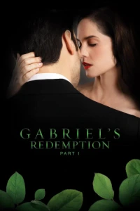 Download Gabriel’s Redemption: Part I (2023) (English With Subtitles) WEB-DL 480p [325MB] || 720p [885MB] || 1080p [1.96GB]