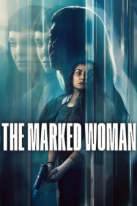 Download The Marked Woman (2026) Multi Audio (English-Hindi-Spanish) Msubs WEB-DL 480p [395MB] || 720p [1.1GB] || 1080p [2.5GB]