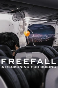 Download Freefall: A Reckoning for Boeing (2026) Dual Audio (Hindi-English) Esubs WEB-DL 480p [315MB] || 720p [865MB] || 1080p [2GB]