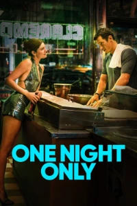 Download One Night Only (2026) Dual Audio (English-Hindi) WEB-DL ESubs 480p [340MB] || 720p [950MB] || 1080p [2.1GB]