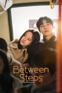 Download Between Steps (Season 1) [E06 Added] (Korean Audio) WEB-DL MSubs 720p [570MB] || 1080p [1.3GB]