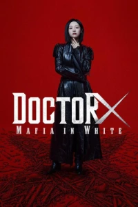 Download Doctor X: Mafia in White (Season 1) [E05 Added] Dual Audio (English-Korean) WEB-DL MSubs 480p [200MB] || 720p [600MB] || 1080p [1.3GB]