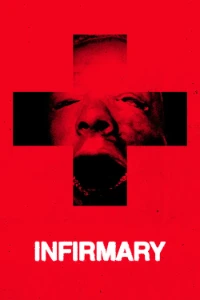 Download Infirmary (2026) (English Audio) WEB-DL ESubs 480p [250MB] || 720p [690MB] || 1080p [1.6GB]